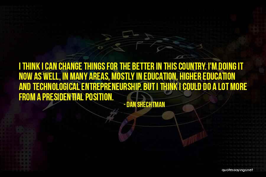 Education And Change Quotes By Dan Shechtman Education And Change Quotes By Dan Shechtman
