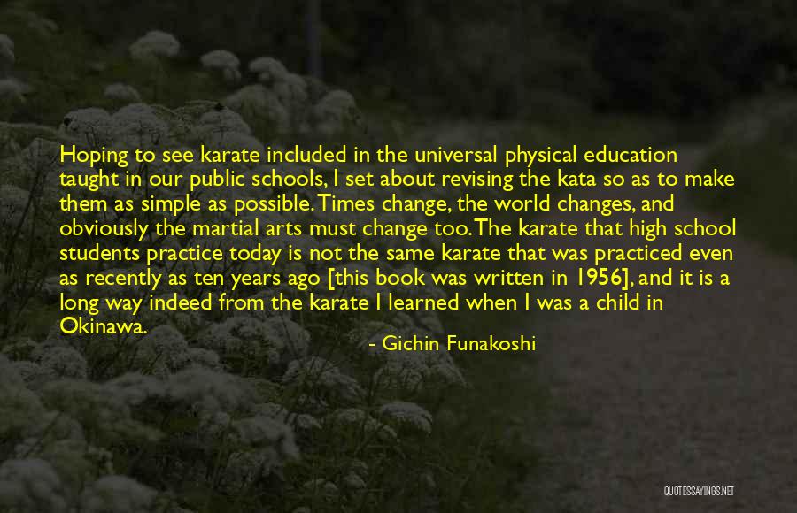 Education And Change Quotes By Gichin Funakoshi Education And Change Quotes By Gichin Funakoshi