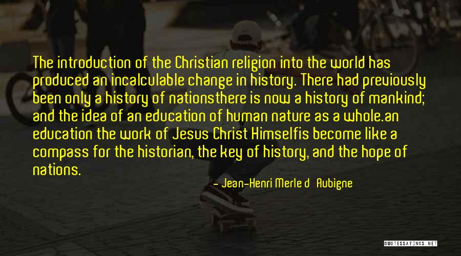 Education And Change Quotes By Jean-Henri Merle D'Aubigne Education And Change Quotes By Jean-Henri Merle D'Aubigne