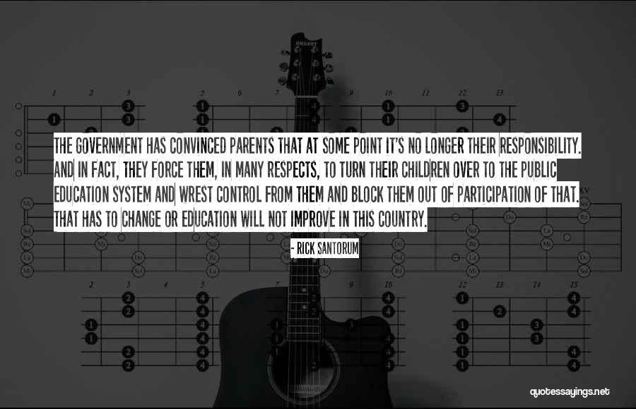 Education And Change Quotes By Rick Santorum Education And Change Quotes By Rick Santorum