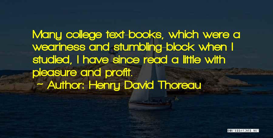 Education And College Quotes By Henry David Thoreau