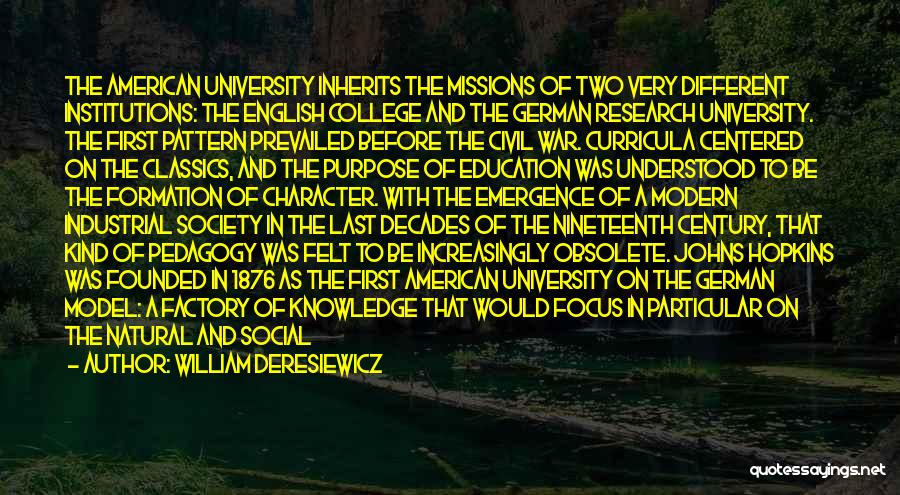 Education And College Quotes By William Deresiewicz