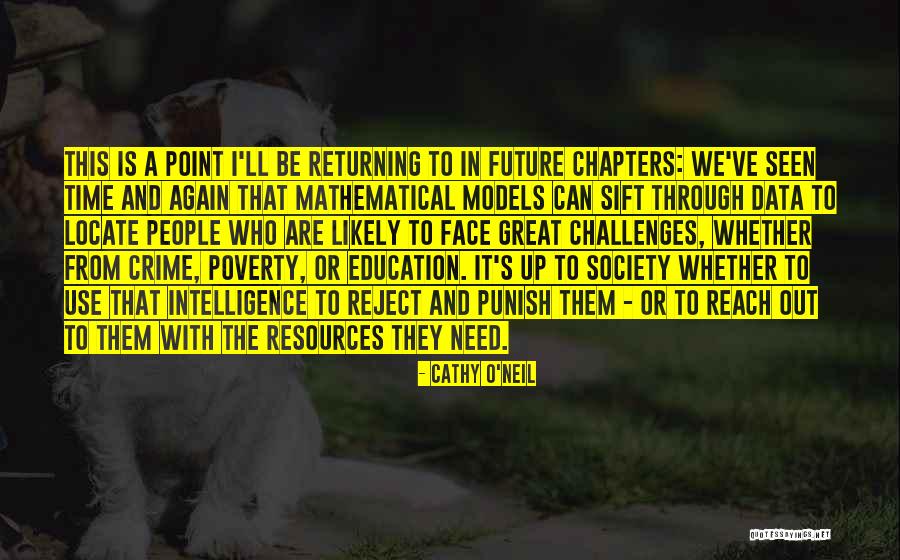Education And Crime Quotes By Cathy O'Neil Education And Crime Quotes By Cathy O'Neil