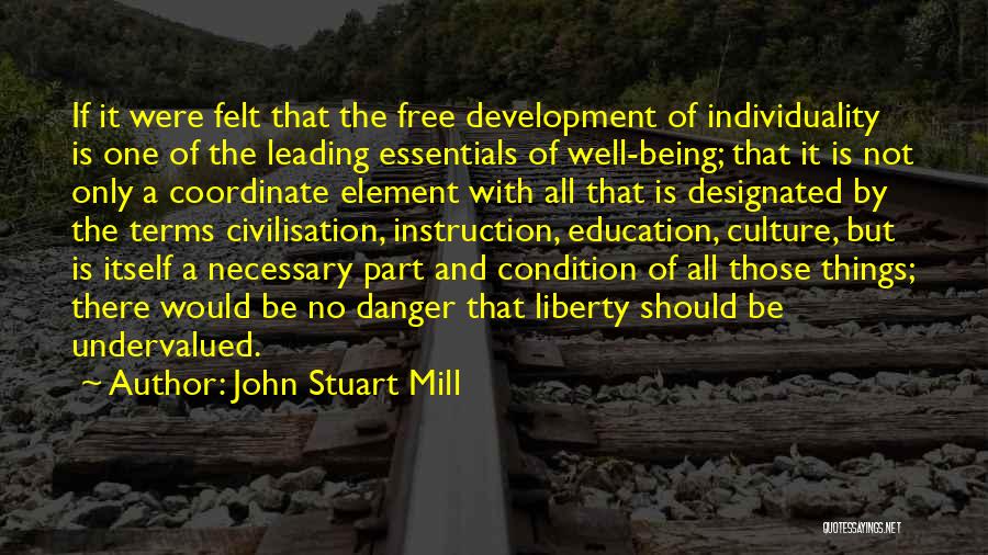 Education And Development Quotes By John Stuart Mill