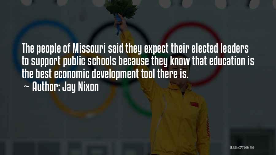 Education And Economic Development Quotes By Jay Nixon