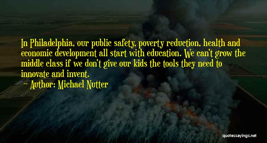 Education And Economic Development Quotes By Michael Nutter