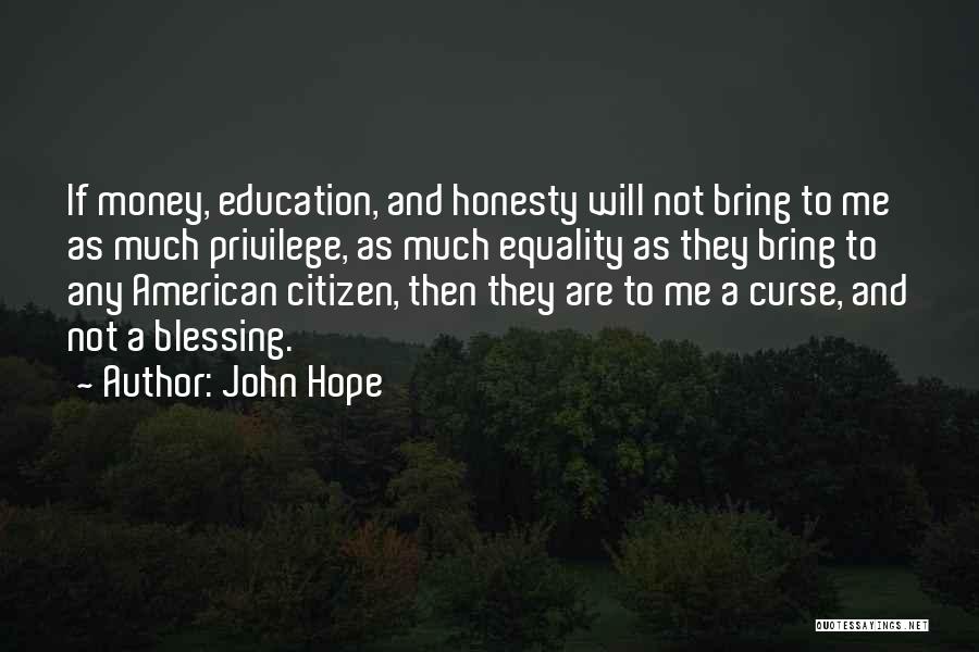 Education And Equality Quotes By John Hope