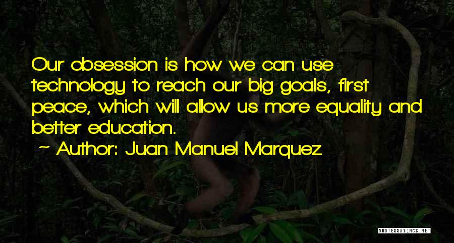 Education And Equality Quotes By Juan Manuel Marquez