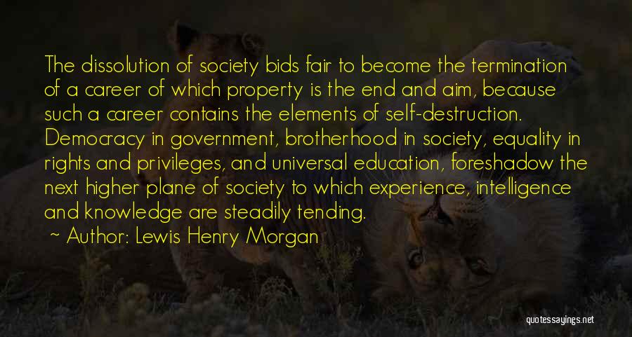 Education And Equality Quotes By Lewis Henry Morgan