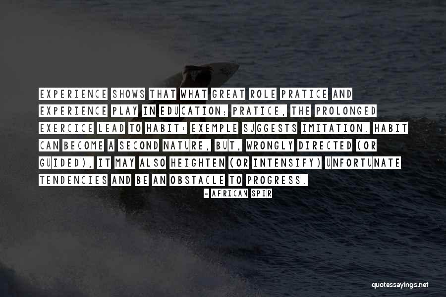 Education And Experience Quotes By African Spir Education And Experience Quotes By African Spir