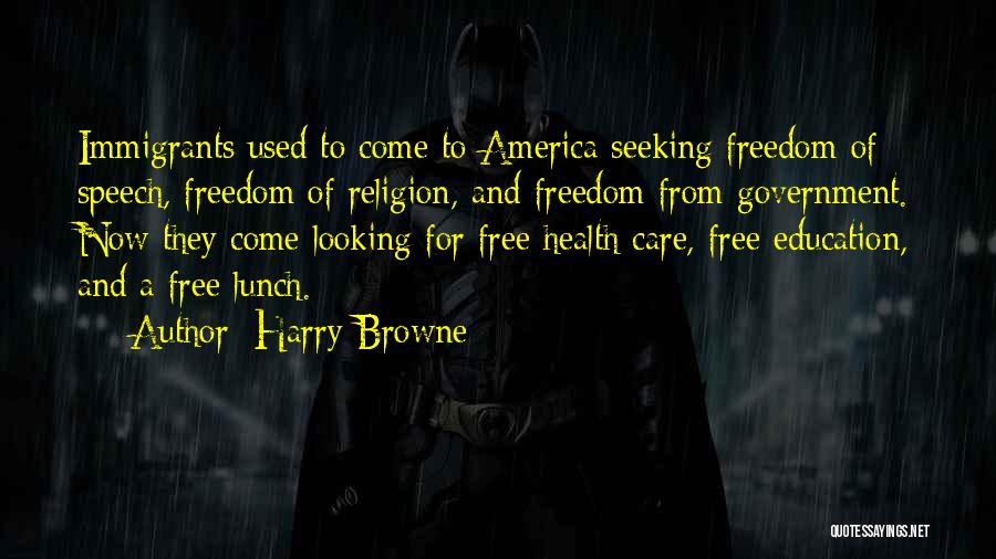 Education And Freedom Quotes By Harry Browne