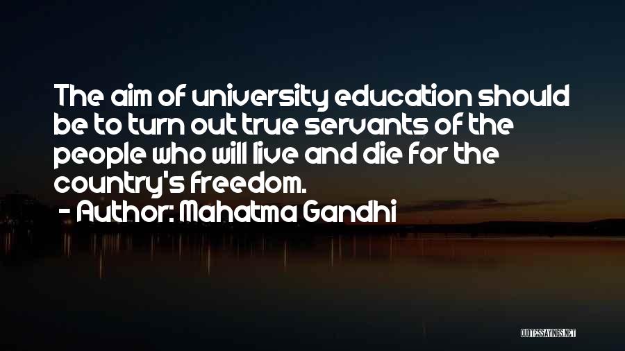 Education And Freedom Quotes By Mahatma Gandhi