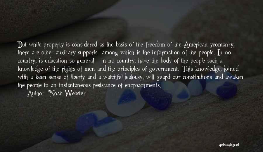 Education And Freedom Quotes By Noah Webster