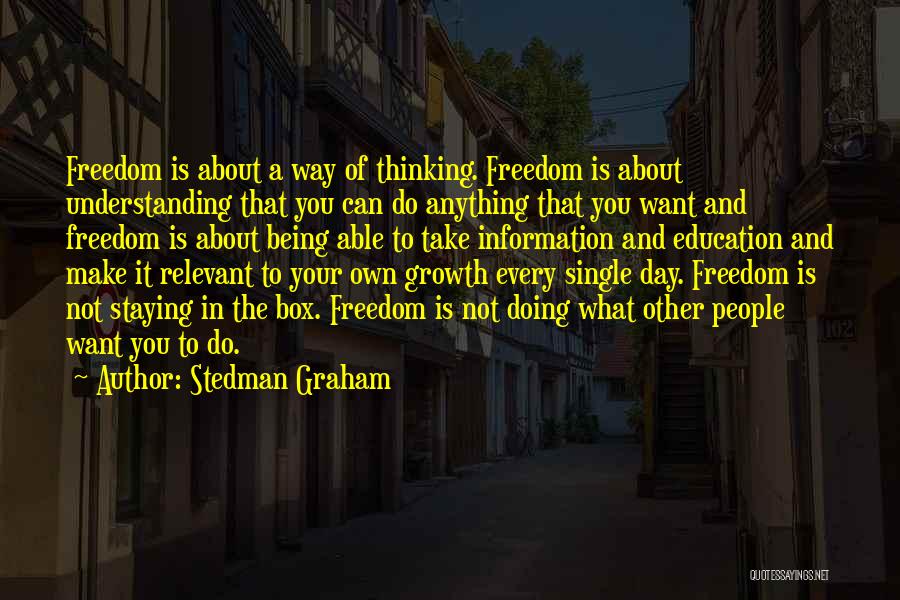 Education And Freedom Quotes By Stedman Graham