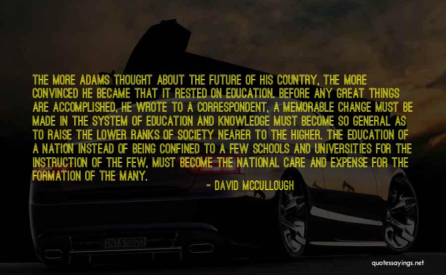 Education And Future Quotes By David McCullough Education And Future Quotes By David McCullough