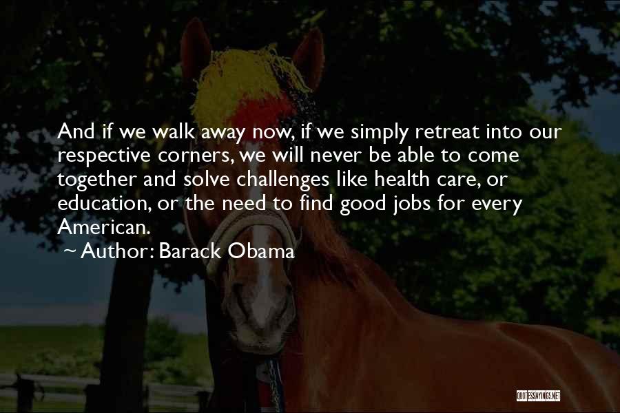 Education And Health Care Quotes By Barack Obama