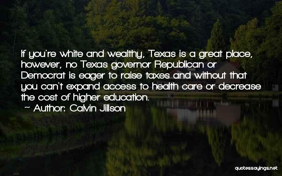 Education And Health Care Quotes By Calvin Jillson