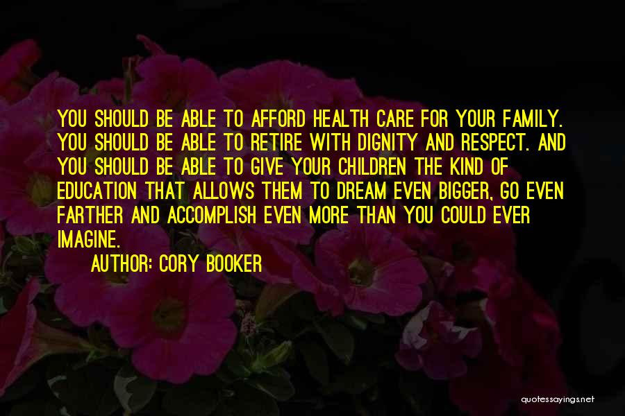 Education And Health Care Quotes By Cory Booker