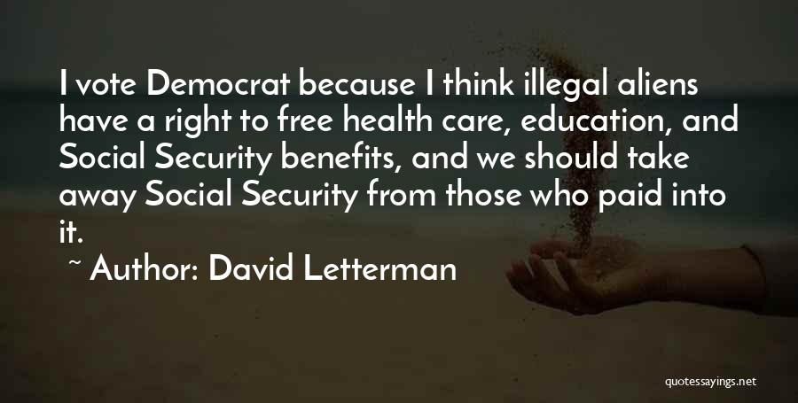 Education And Health Care Quotes By David Letterman