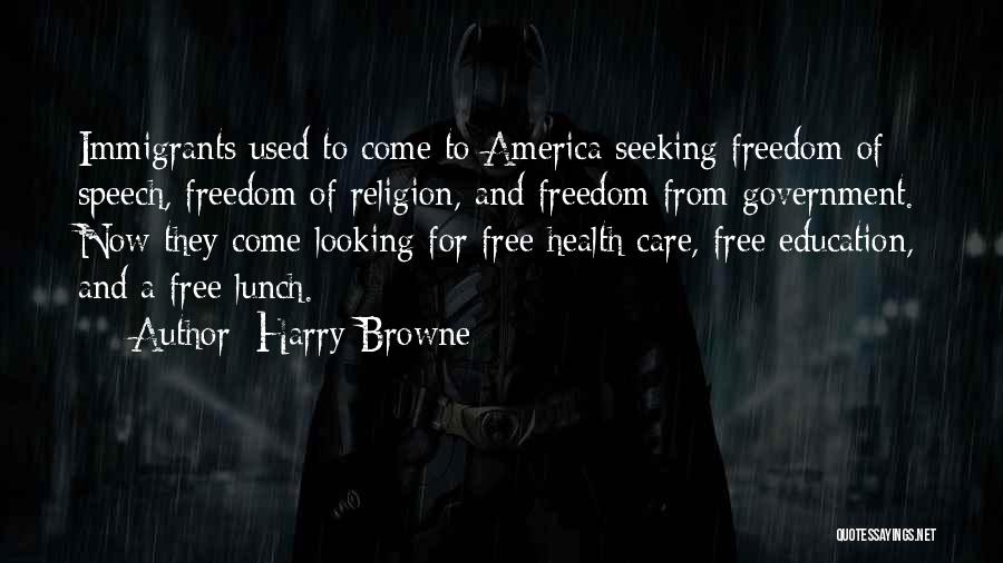 Education And Health Care Quotes By Harry Browne