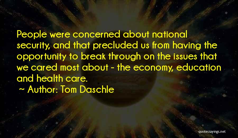 Education And Health Care Quotes By Tom Daschle