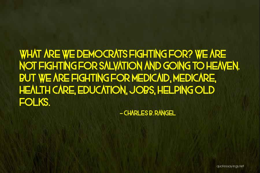 Education And Health Quotes By Charles B. Rangel