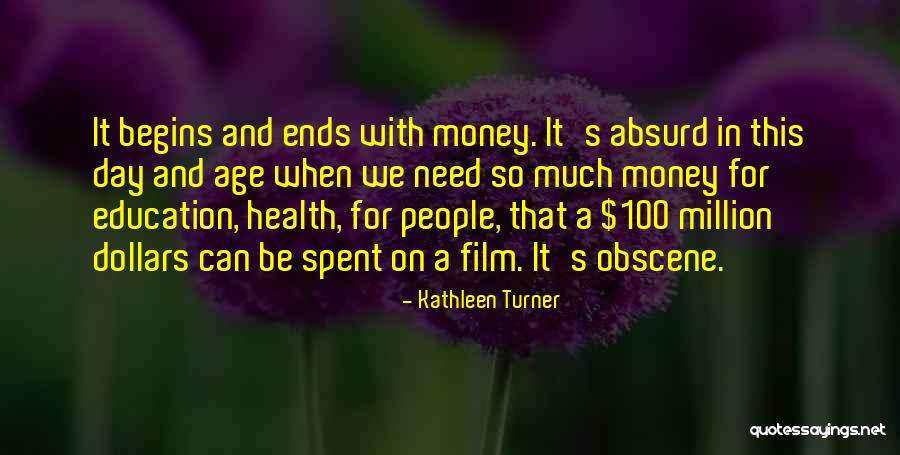 Education And Health Quotes By Kathleen Turner