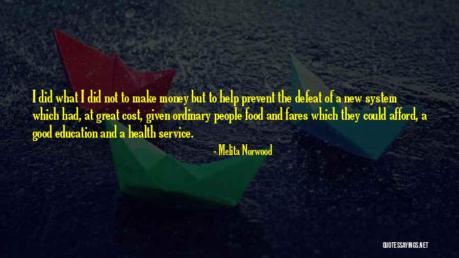 Education And Health Quotes By Melita Norwood