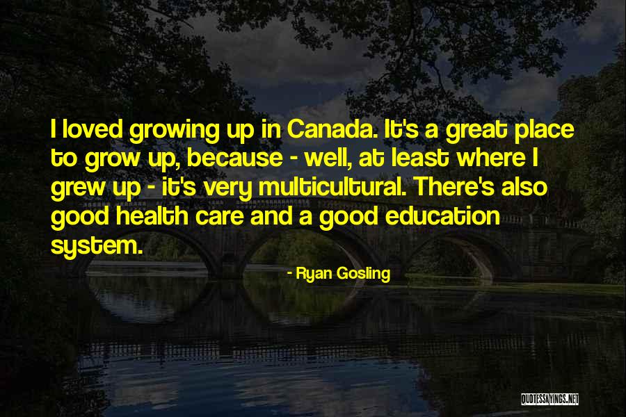 Education And Health Quotes By Ryan Gosling