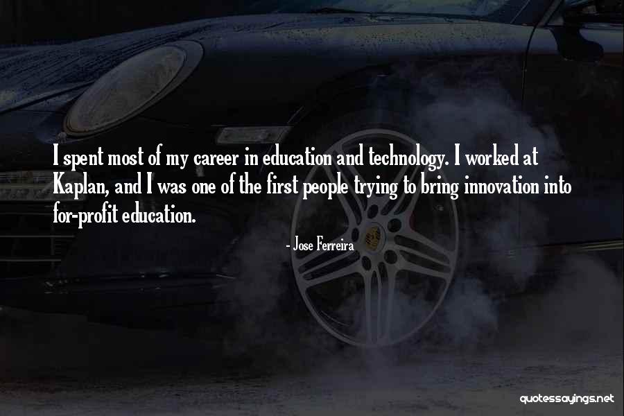 Education And Innovation Quotes By Jose Ferreira Education And Innovation Quotes By Jose Ferreira