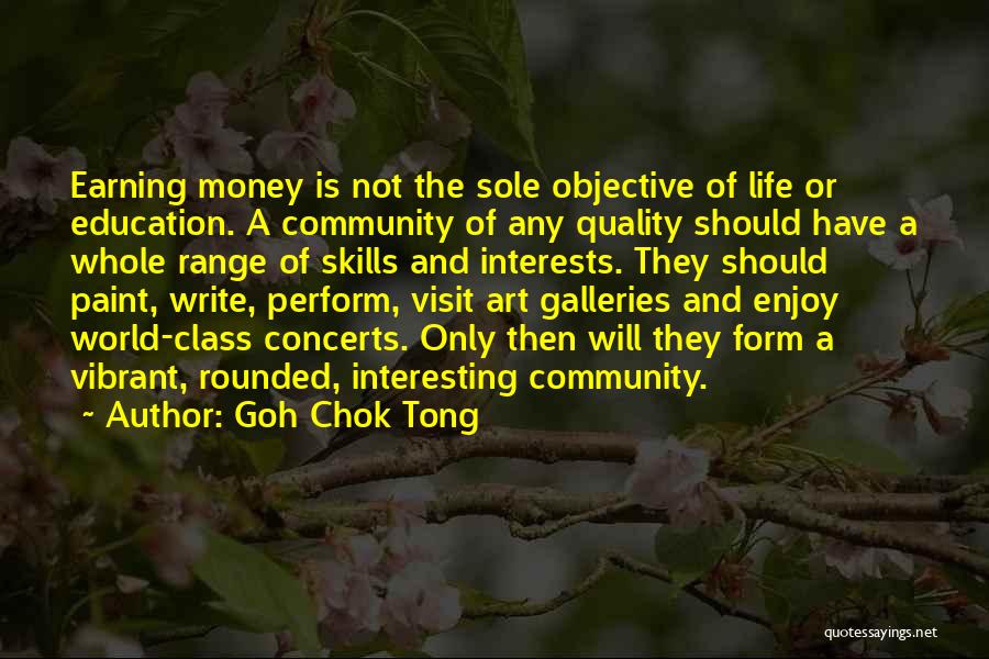 Education And Interests Quotes By Goh Chok Tong