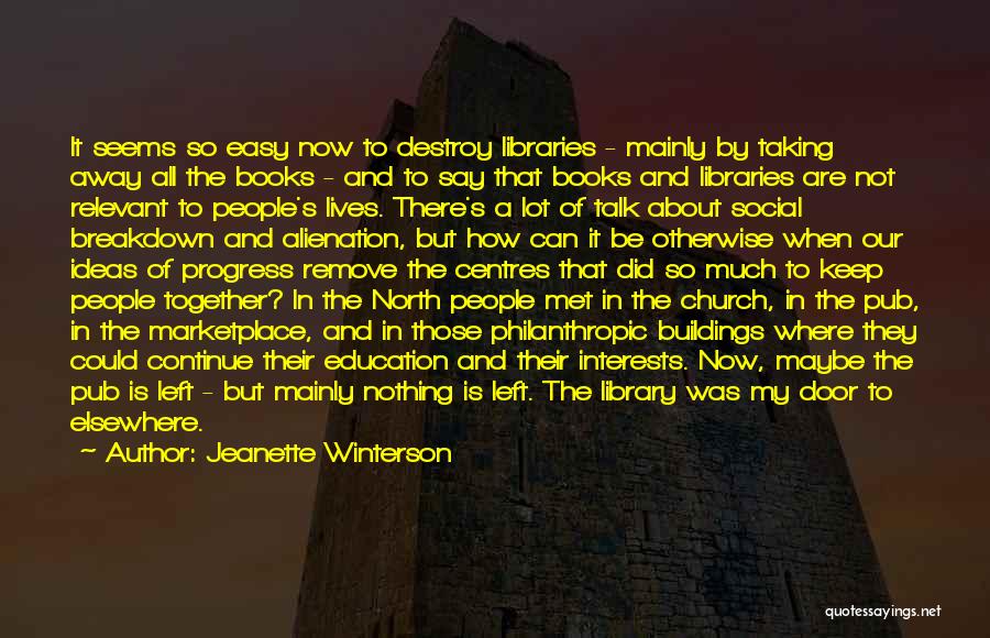 Education And Interests Quotes By Jeanette Winterson