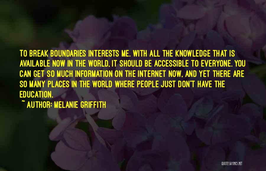 Education And Interests Quotes By Melanie Griffith