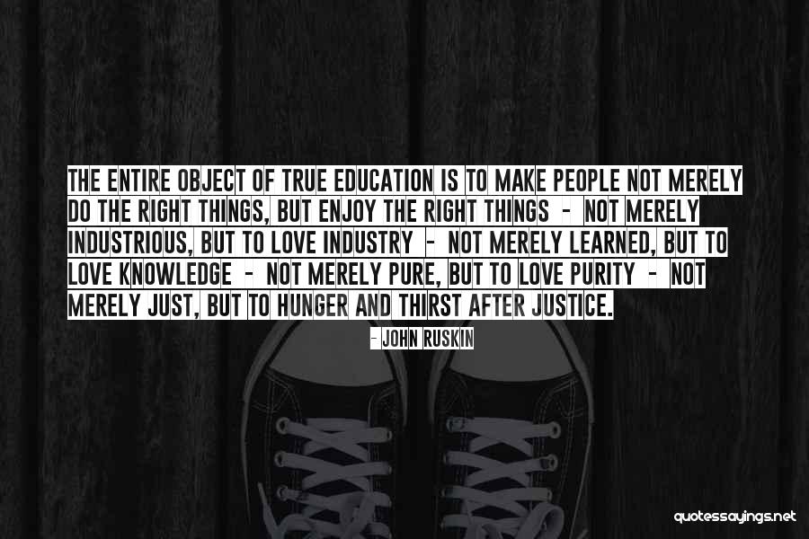 Education And Justice Quotes By John Ruskin Education And Justice Quotes By John Ruskin