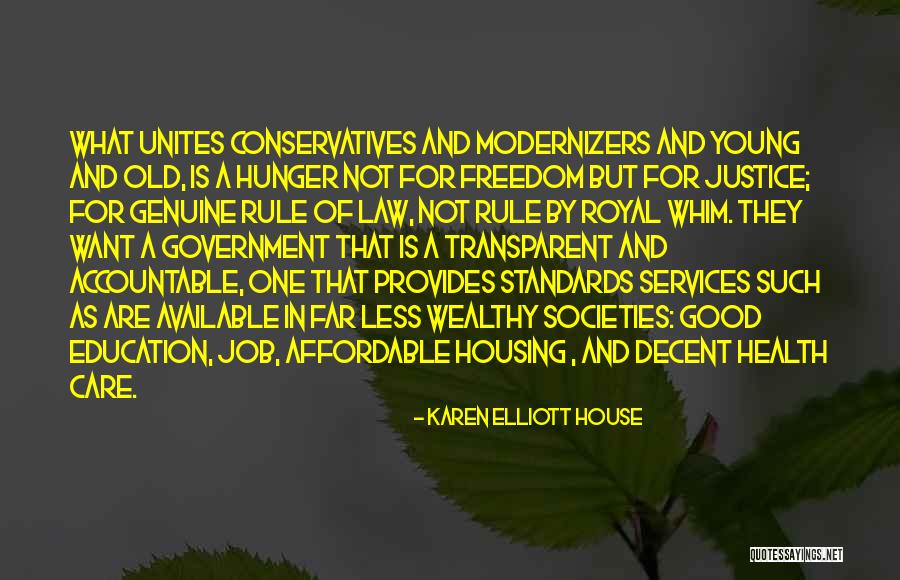 Education And Justice Quotes By Karen Elliott House Education And Justice Quotes By Karen Elliott House