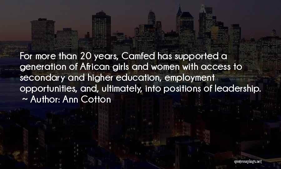 Education And Leadership Quotes By Ann Cotton