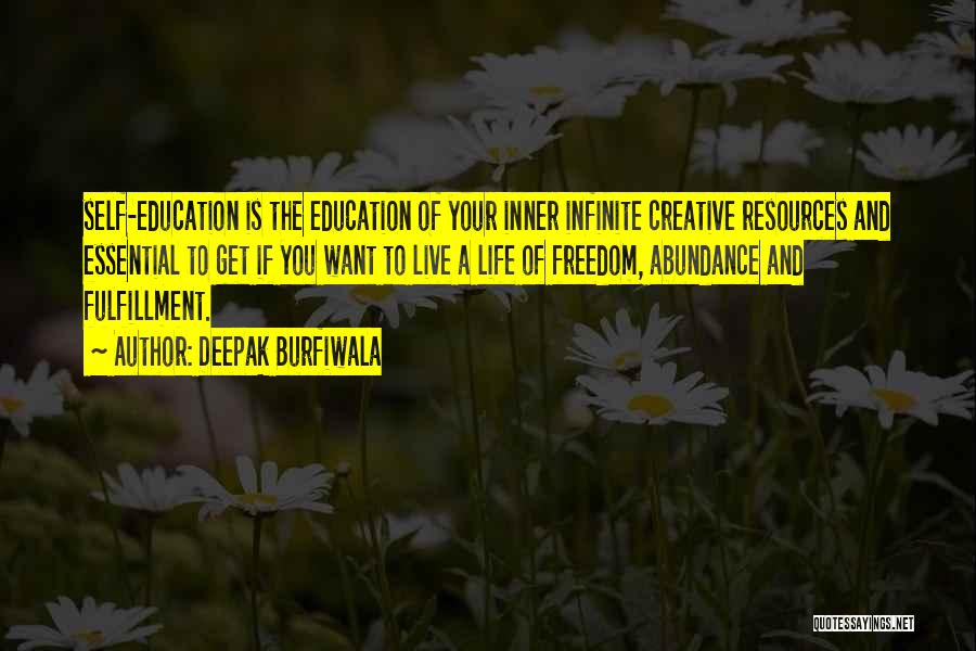 Education And Leadership Quotes By Deepak Burfiwala