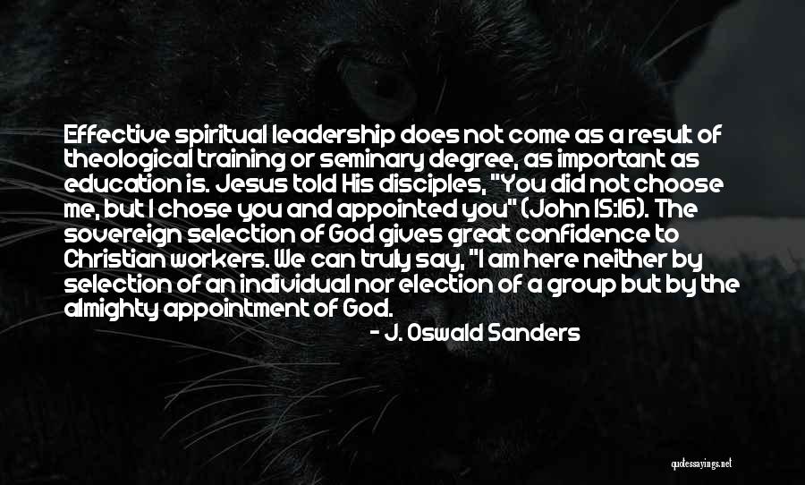 Education And Leadership Quotes By J. Oswald Sanders