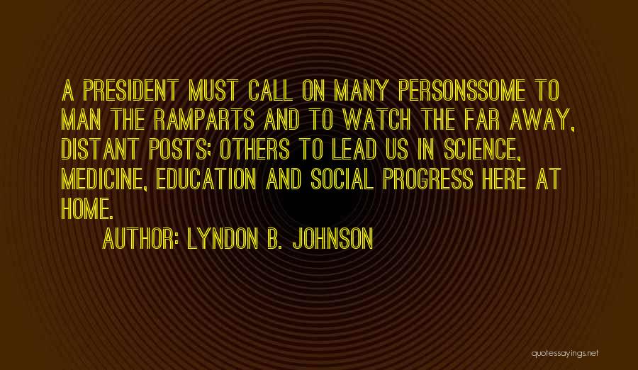 Education And Leadership Quotes By Lyndon B. Johnson