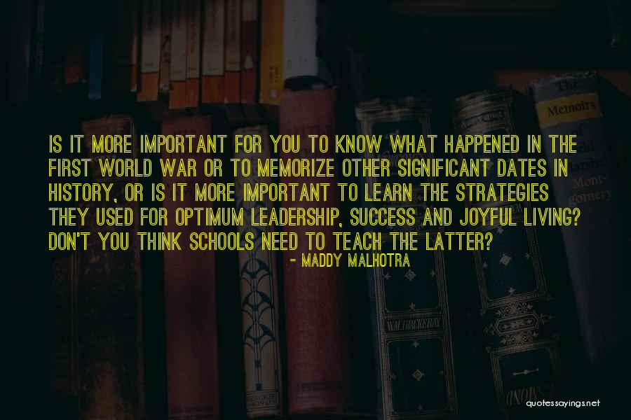 Education And Leadership Quotes By Maddy Malhotra