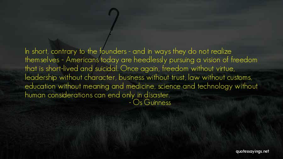 Education And Leadership Quotes By Os Guinness Education And Leadership Quotes By Os Guinness