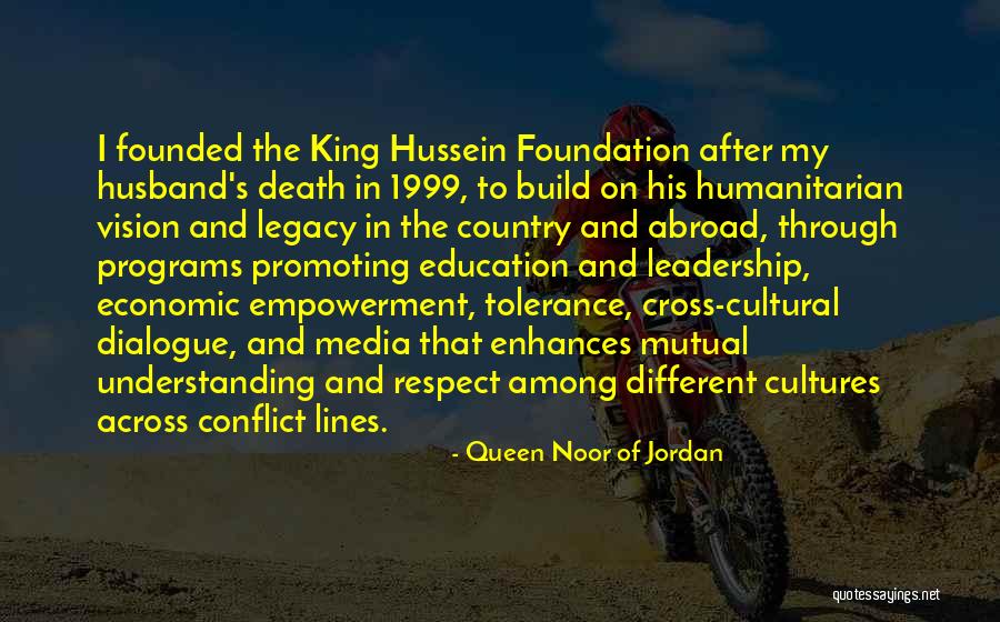 Education And Leadership Quotes By Queen Noor Of Jordan