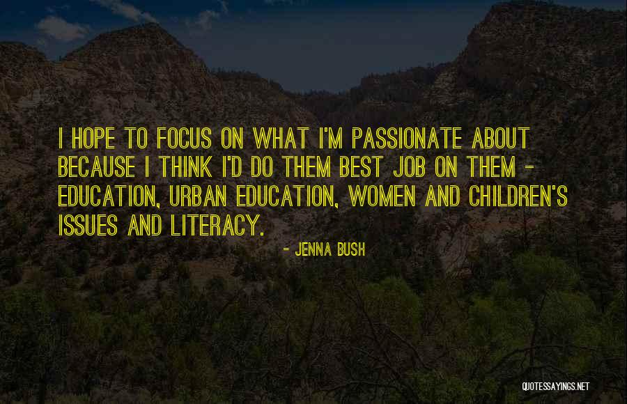 Education And Literacy Quotes By Jenna Bush Education And Literacy Quotes By Jenna Bush