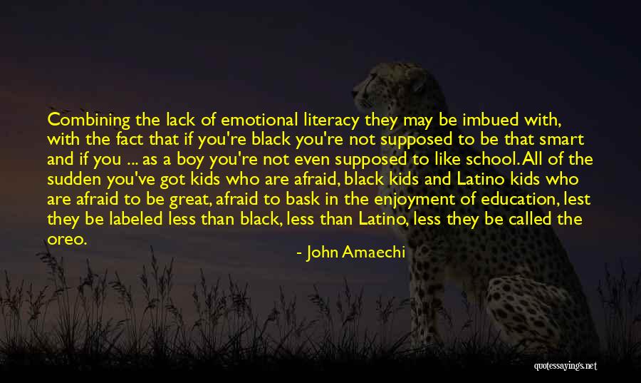 Education And Literacy Quotes By John Amaechi Education And Literacy Quotes By John Amaechi