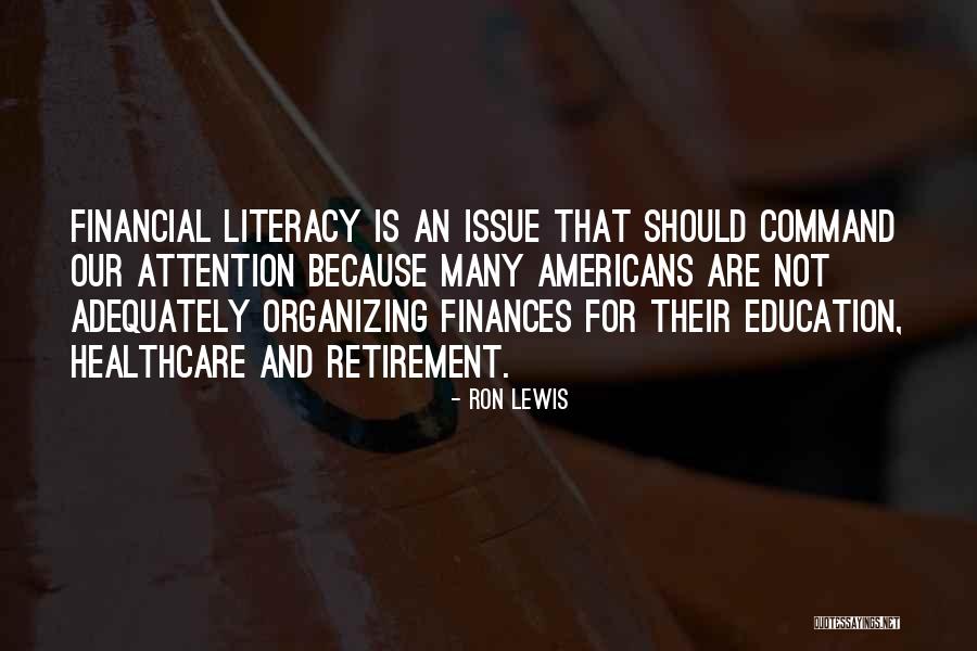 Education And Literacy Quotes By Ron Lewis Education And Literacy Quotes By Ron Lewis