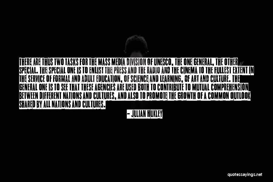Education And Media Quotes By Julian Huxley Education And Media Quotes By Julian Huxley