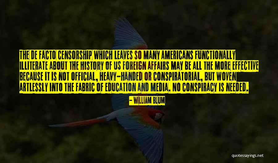 Education And Media Quotes By William Blum Education And Media Quotes By William Blum