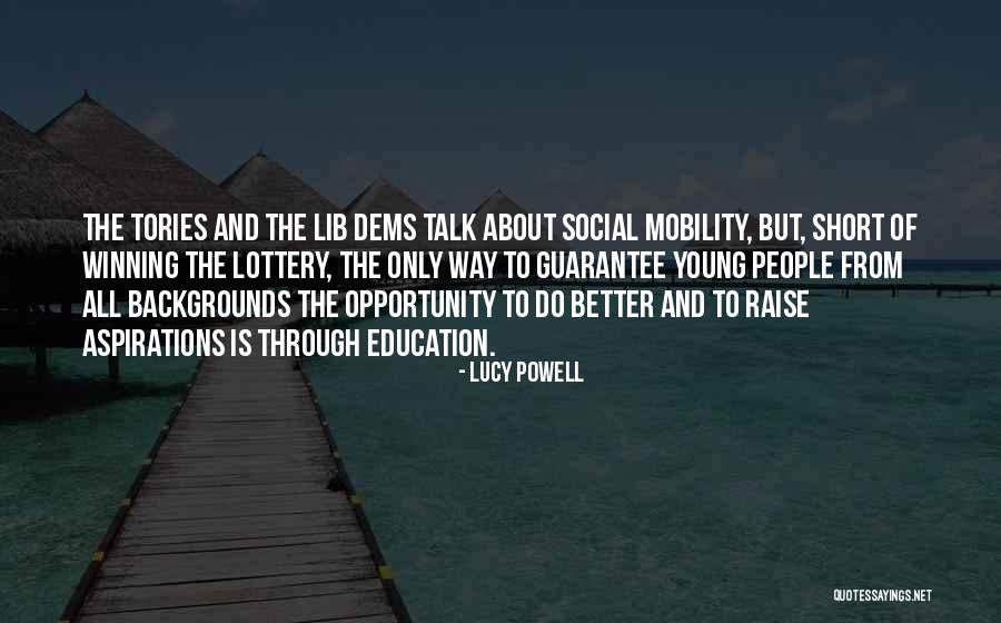 Education And Mobility Quotes By Lucy Powell Education And Mobility Quotes By Lucy Powell
