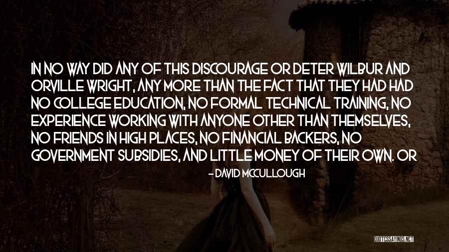 Education And Money Quotes By David McCullough
