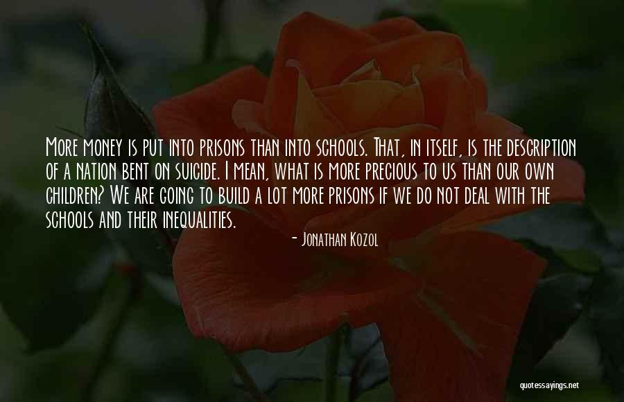 Education And Money Quotes By Jonathan Kozol